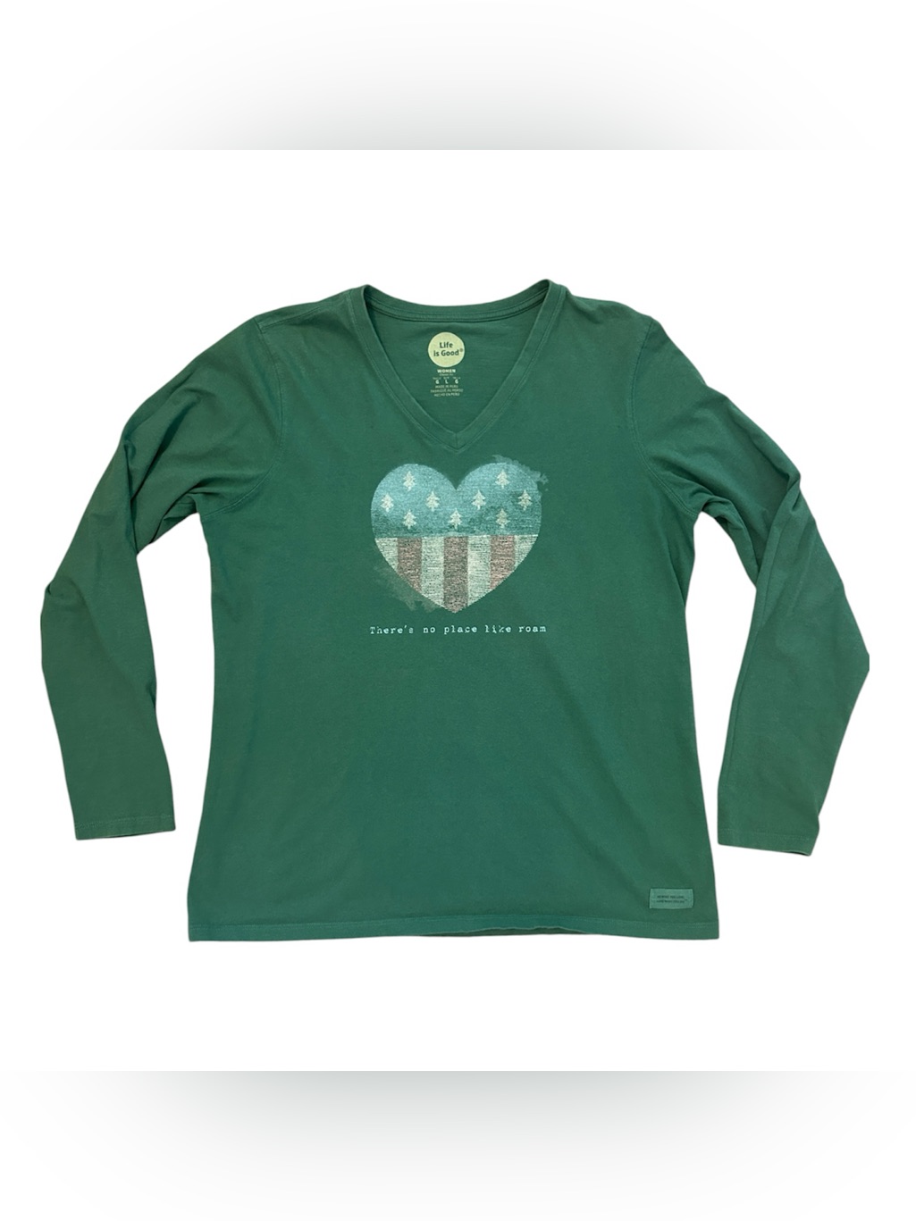 Life Is Good Women’s Large Green V-Neck Ls Tee “There’s No Place Like Roam”